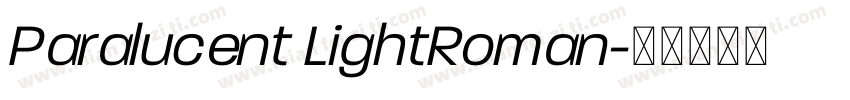 Paralucent LightRoman字体转换